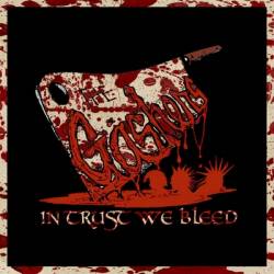 The Gashers : In Trust We Bleed